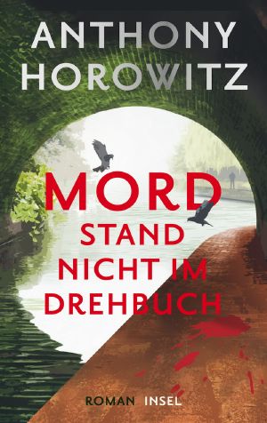 [Hawthorne & Horowitz 04] • Mord stand nicht im Drehbuch